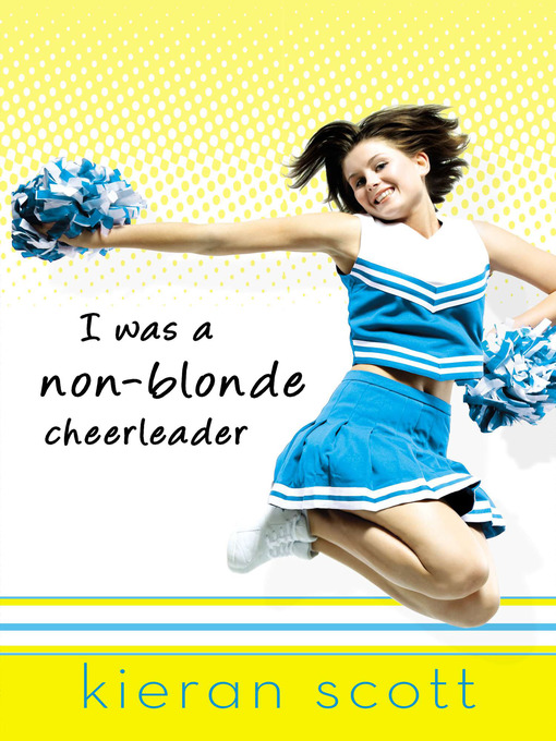 Cover image for I Was a Non-Blonde Cheerleader